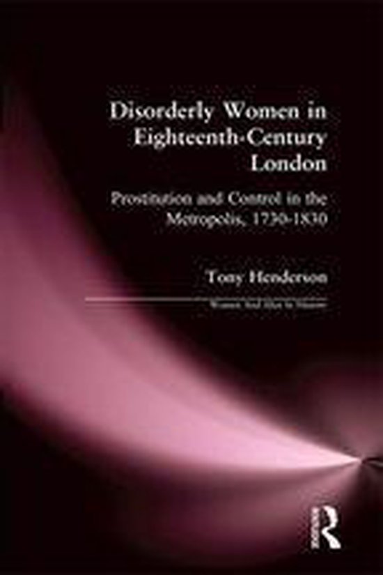 Disorderly Women in Eighteenth-Century London - cover