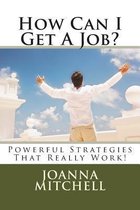 How Can I Get a Job?