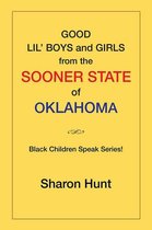 Good Lil’ Boys and Girls from the Sooner State of Oklahoma