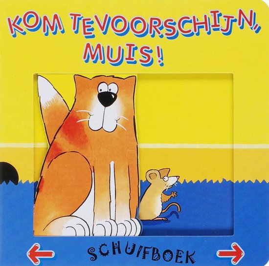 Cover van het boek 'Schuifboekje Kom tevoorschijn, muis!'