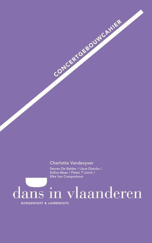 Cover van het boek 'Concertgebouwcahier dans in Vlaanderen' van Charlotte Vandevyver