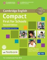 Compact First for Schools Student's Book without Answers with CD-ROM with Testbank