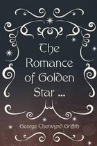 The Romance of Golden Star ...