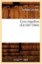 Litterature- Gens Singuliers (�d.1867-1868)