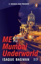 Me Against the Mumbai Underworld