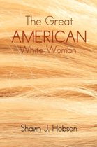 The Great American White Woman