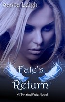 Twisted Fate 2 - Fate's Return (Twisted Fate Book 2)