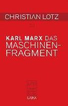 Christian Lotz zu Karl Marx: Das Maschinenfragment