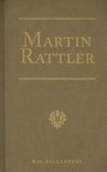 R. M. Ballantyne Collection- Martin Rattler
