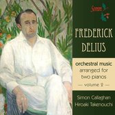 Delius: Orchestral Music For Two Pianos