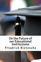 On the Future of Our Educational Institutions