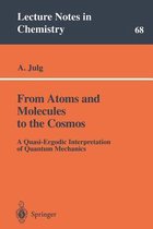 From Atoms and Molecules to the Cosmos