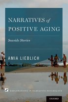 Explorations in Narrative Psychology - Narratives of Positive Aging