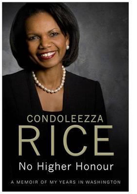 Boekomslag met Condoleezza Rice, getiteld "No Higher Honour".