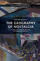 Routledge Advances in Sociology-The Geography of Nostalgia