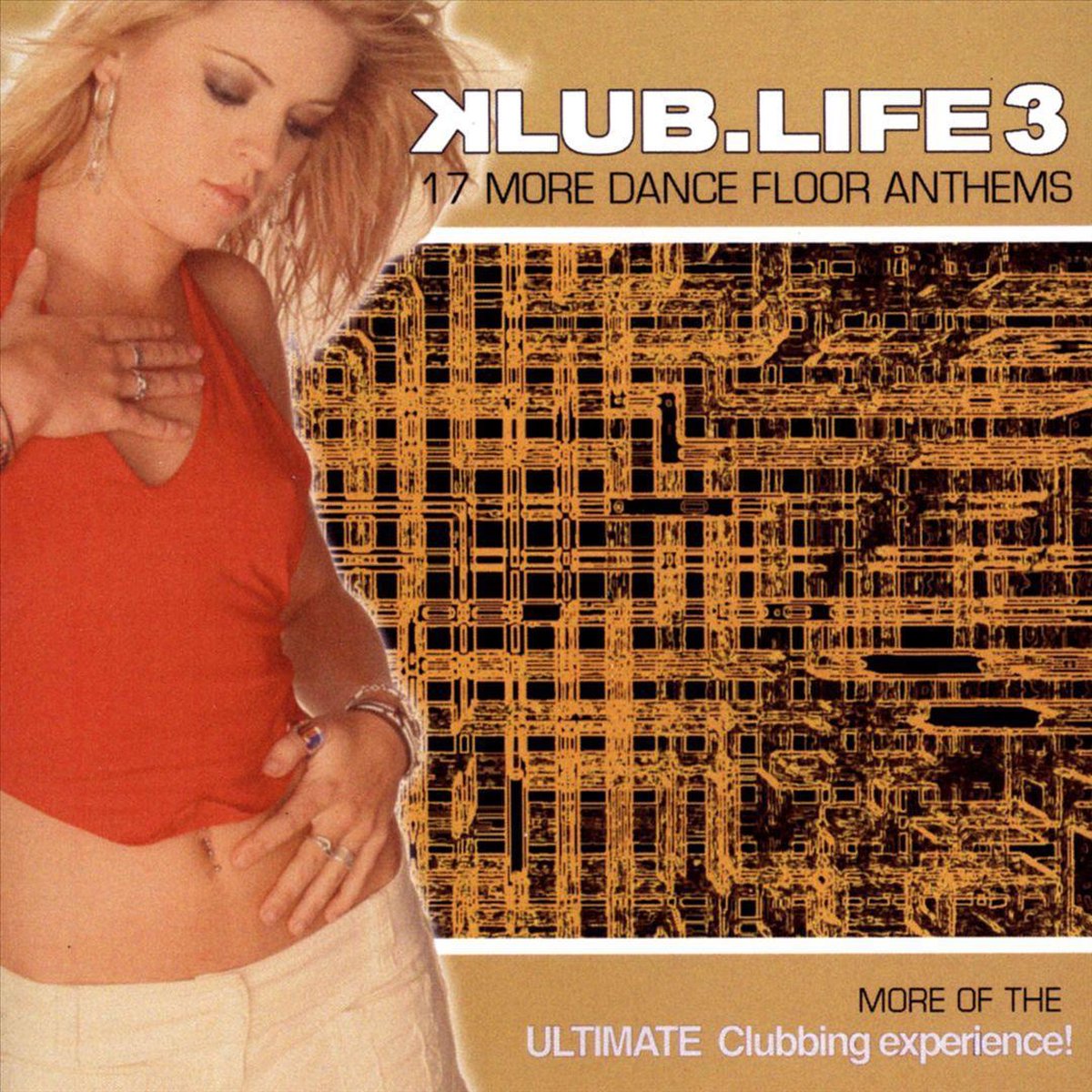 KLUB.LIFE 3 (17 MORE DANCE FLOOR ANTHEMS)