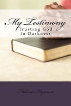 My Testimony
