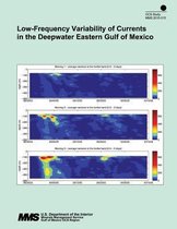 Low-Frequency Variability of Currents in the Deepwater Eastern Gulf of Mexico