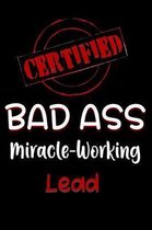 Certified Bad Ass Miracle-Working Lead