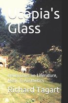 Utopia's Glass