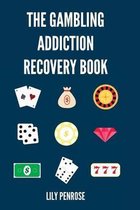 The Gambling Addiction Recovery Book