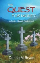 The Quest for Money