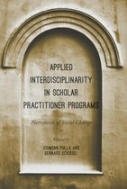 Applied Interdisciplinarity in Scholar Practitioner Programs