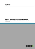 Ethische Probleme Empirischer Forschung