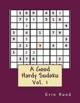 A Good Hardy Sudoku Vol. 1