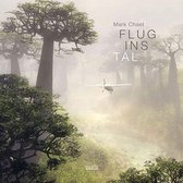 Mark Chaet - Flug Ins Tal (CD)