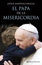 Planeta Testimonio - El Papa de la Misericordia