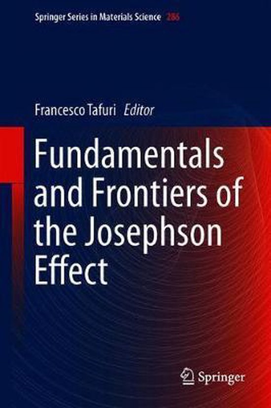 Fundamentals and Frontiers of the Josephson Effect 9783030207243