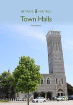 Britain's Heritage- Town Halls