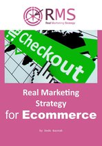 Real Marketing Strategy - Real Marketing Strategy for Ecommerce