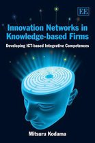 Innovation Networks in Knowledge–based Firms – Developing ICT–based Integrative Competences