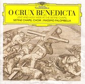 Massimo Palombella, Sistine Chapel Choir - O Crux Benedicta. Lent And Holy Week At The Sistine Chapel (CD)