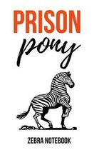 Prison Pony