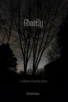 Omslag Ghostly: A Collection of Haunting Stories