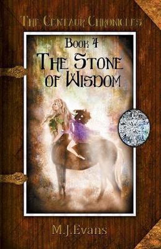 Centaur Chronicles-The Stone of Wisdom - cover