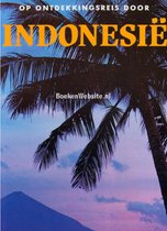 Op ontdekkingsreis door indonesie