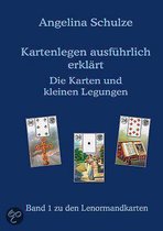 Kartenlegen ausführlich erklärt  - Die Karten und kleinen Legungen