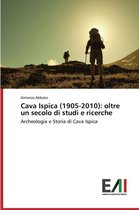 Cava Ispica (1905-2010)