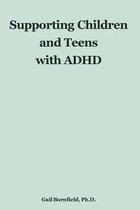 Supporting Children and Teens with ADHD