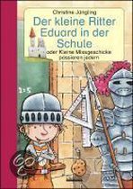 Der kleine Ritter Eduard in der Schule