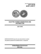 Army Techniques Publication ATP 3-34.45 MCRP 3-40D.17 Electric Power Generation and Distribution July 2018
