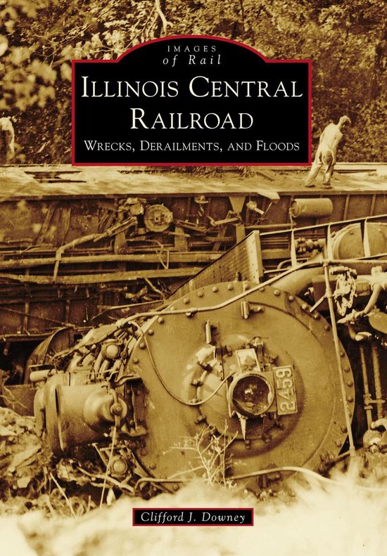 Images of Rail - Illinois Central Railroad - cover
