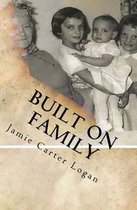 Built on Family