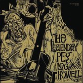 Peg Leg Howell - The Legendary... (LP)