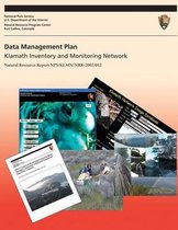 Data Management Plan Klamath Inventory and Monitoring Network
