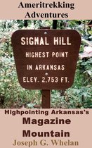 Ameritrekking Adventures: Highpointing Arkansas's Magazine Mountain